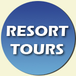 Click here for our Resort Tours!
